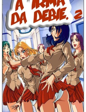 A Irmã da Debie #02 – quadrinhos e hentai